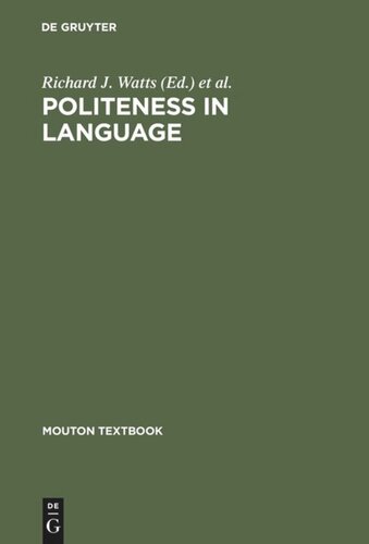 Politeness in Language: Studies in its History, Theory and Practice