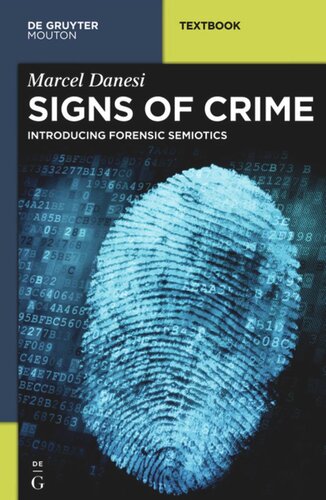 Signs of Crime: Introducing Forensic Semiotics