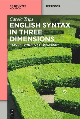 English Syntax in Three Dimensions: History – Synchrony – Diachrony