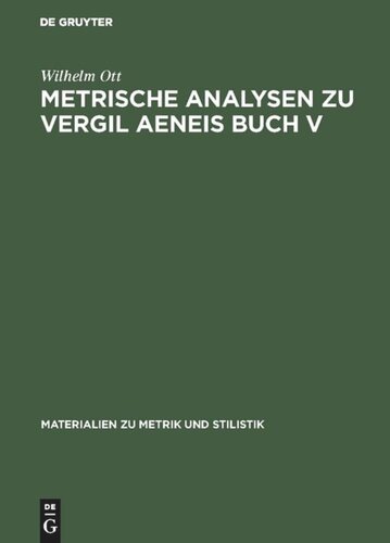 Metrische Analysen zu Vergil Aeneis Buch V