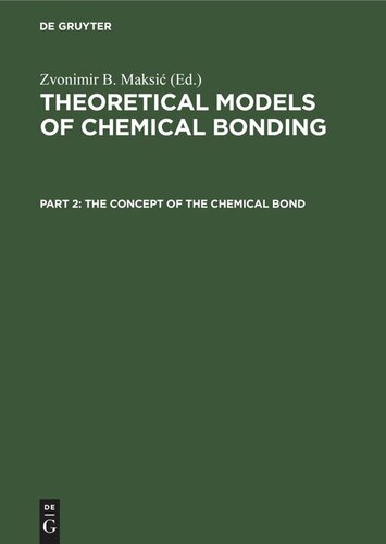 Theoretical Models of Chemical Bonding: Part 2 The Concept of the Chemical Bond