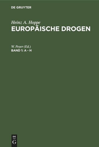 Europäische Drogen: Band 1 A - H