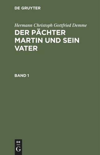 Der Pächter Martin und sein Vater: Band 1