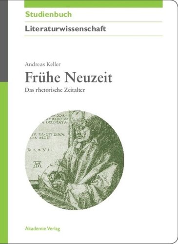 Frühe Neuzeit: Das rhetorische Zeitalter
