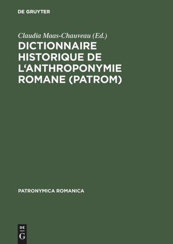 Dictionnaire historique de l'anthroponymie romane (PatRom): Présentation d'un projet