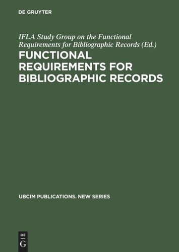 Functional Requirements for Bibliographic Records: Final Report