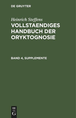 Vollstaendiges Handbuch der Oryktognosie: Band 4, Supplemente