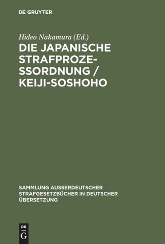 Die japanische Strafprozeßordnung / Keiji-Soshoho: vom 10. Juli 1948