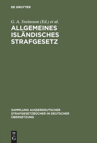 Allgemeines isländisches Strafgesetz: Gesetz Nr. 19 vom 12. Februar 1940 nach dem Stande vom 1. August 1960