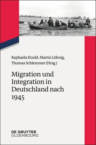 Migration und Integration in Deutschland nach 1945