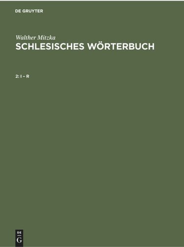 Schlesisches Wörterbuch: I – R