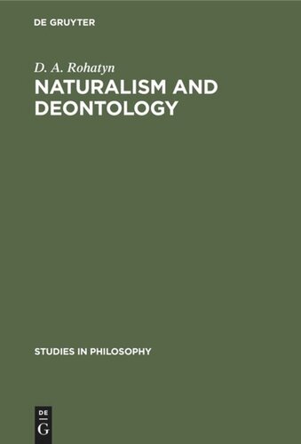Naturalism and deontology: An essay on the problems of ethics