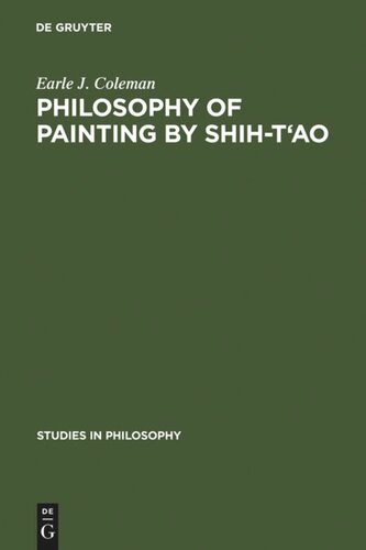 Philosophy of Painting by Shih-T'ao: A Translation and Exposition of his Hua-P'u (Treatise on the Philosophy of Painting)