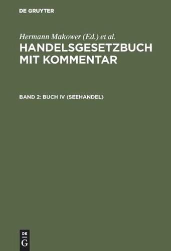 Handelsgesetzbuch mit Kommentar: Band 2 Buch IV (Seehandel)