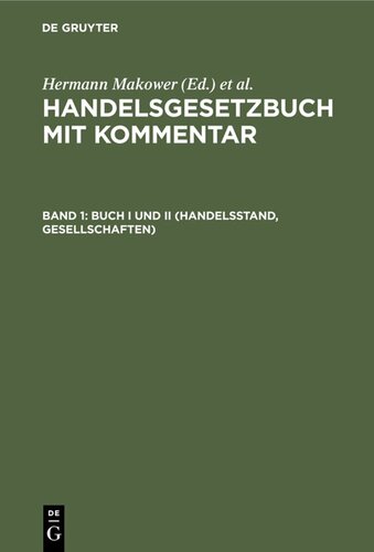 Handelsgesetzbuch mit Kommentar: Band 1 Buch I und II (Handelsstand, Gesellschaften)