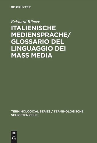 Italienische Mediensprache / Glossario del linguaggio dei mass media: Handbuch. Italiano - tedesco