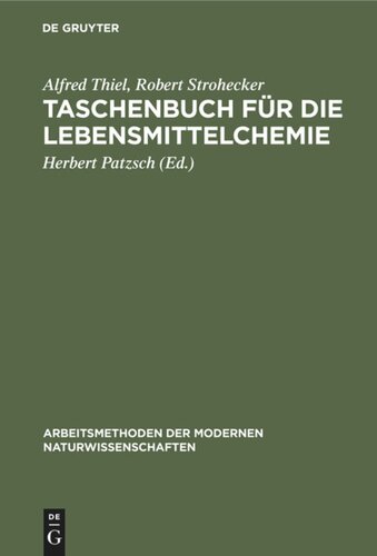 Taschenbuch für die Lebensmittelchemie: Hilfstabellen für die Arbeiten des Chemikers, Lebensmittelchemikers, Gärungschemikers, Fettchemikers, Wasserchemikers und verwandter Berufe