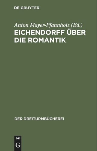 Eichendorff über die Romantik: Drei Stücke