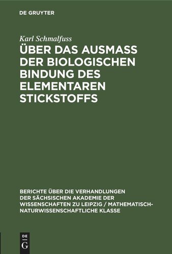 Über das Ausmass der biologischen Bindung des elementaren Stickstoffs