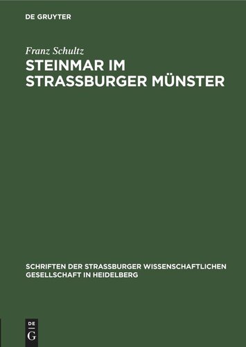 Steinmar im Straßburger Münster: Ein Beitrag zur Geschichte des Naturalismus im 13. Jahrhundert