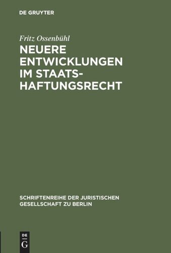 Neuere Entwicklungen im Staatshaftungsrecht: Vortrag gehalten vor der Juristischen Gesellschaft zu Berlin am 6. Juni 1984