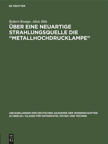 Über eine neuartige Strahlungsquelle die „Metallhochdrucklampe“