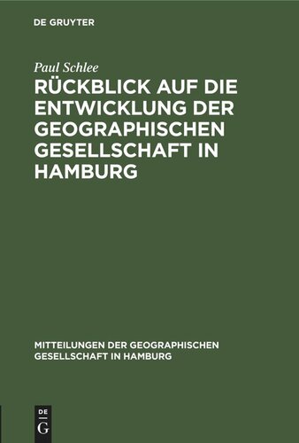 Rückblick auf die Entwicklung der Geographischen Gesellschaft in Hamburg: während der zweiten 25 Jahre ihres Bestehens, und zwar von 1898 bis 1923