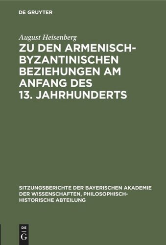 Zu den armenisch-byzantinischen Beziehungen am Anfang des 13. Jahrhunderts