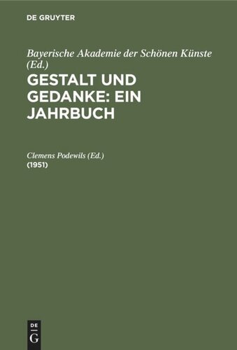 Gestalt und Gedanke: Ein Jahrbuch: 1951