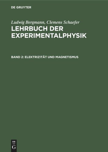Lehrbuch der Experimentalphysik: Band 2 Elektrizität und Magnetismus