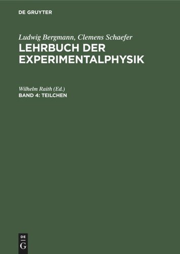 Lehrbuch der Experimentalphysik: Band 4 Teilchen