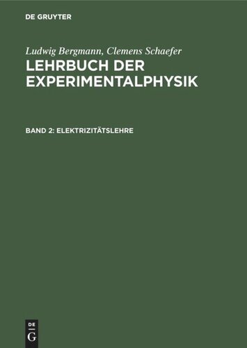 Lehrbuch der Experimentalphysik: Band 2 Elektrizitätslehre