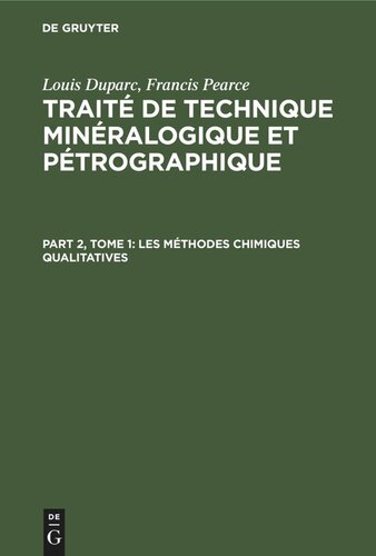 Traité de technique minéralogique et pétrographique: Part 2, Tome 1 Les méthodes chimiques qualitatives