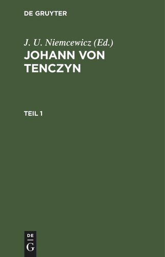 Johann von Tenczyn: Teil 1