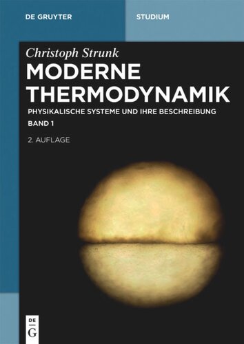 Moderne Thermodynamik: Band 1 Physikalische Systeme und ihre Beschreibung