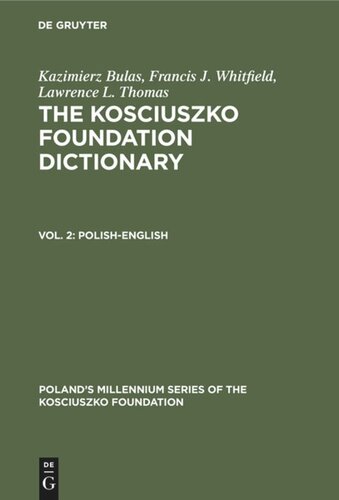 The Kosciuszko Foundation Dictionary: Vol. 2 Polish-English