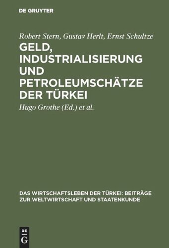 Geld, Industrialisierung und Petroleumschätze der Türkei