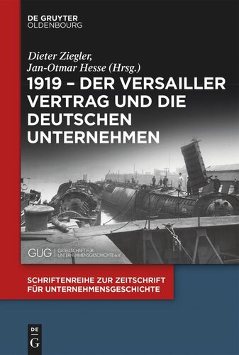 1919 – Der Versailler Vertrag und die deutschen Unternehmen