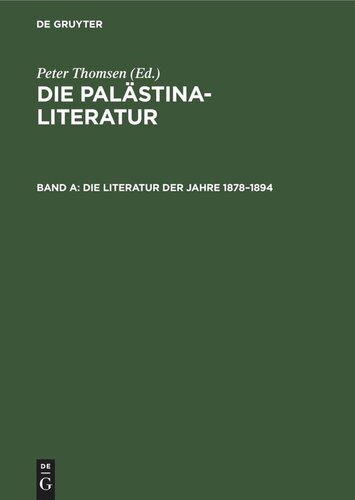 Die Palästina-Literatur: Die Literatur der Jahre 1878–1894
