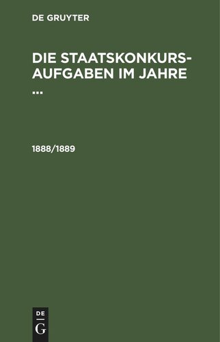 Die Staatskonkurs-Aufgaben im Jahre ...: 1888/1889