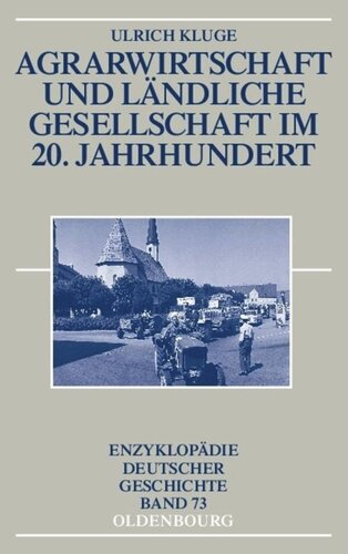 Agrarwirtschaft und ländliche Gesellschaft im 20. Jahrhundert