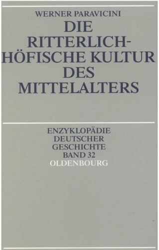 Die ritterlich-höfische Kultur des Mittelalters