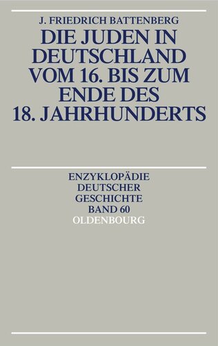 Die Juden in Deutschland vom 16. bis zum Ende des 18. Jahrhunderts