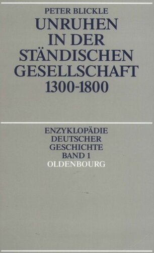 Unruhen in der ständischen Gesellschaft 1300-1800