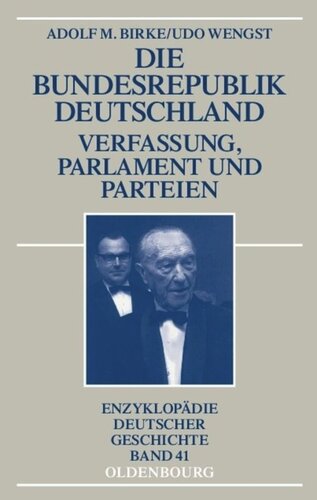 Die Bundesrepublik Deutschland: Verfassung, Parlament und Parteien 1945-1998