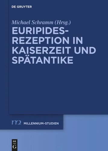 Euripides-Rezeption in Kaiserzeit und Spätantike