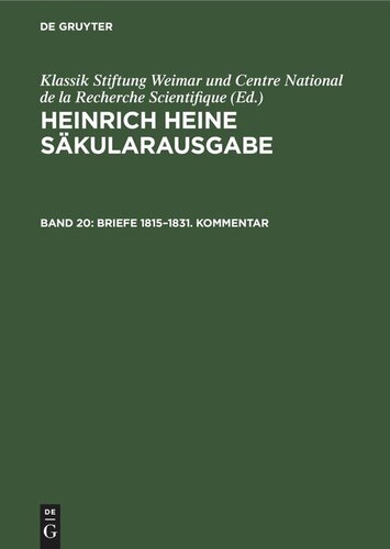 Heinrich Heine Säkularausgabe: Band 20 Briefe 1815–1831. Kommentar