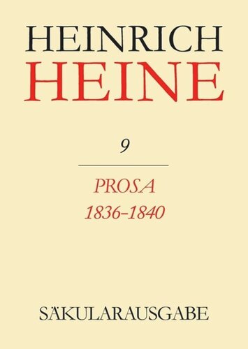 Heinrich Heine Säkularausgabe: BAND 9 Prosa 1836-1840