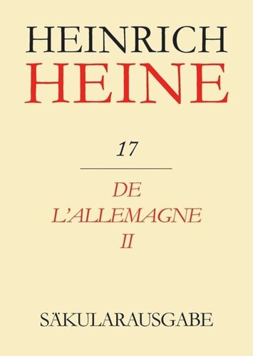 Heinrich Heine Säkularausgabe: BAND 17 De l'Allemagne II