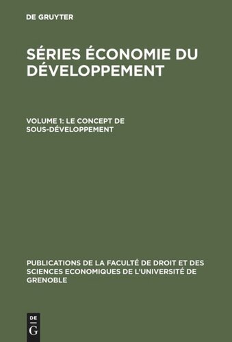 Séries Économie du Développement: Volume 1 Le concept de sous-développement